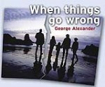 When Things Go Wrong